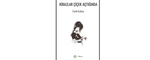 Kirazlar çiçek açtığında…