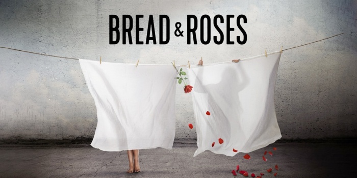 Bread & Roses ( Ekmek ve Güller) belgeseli